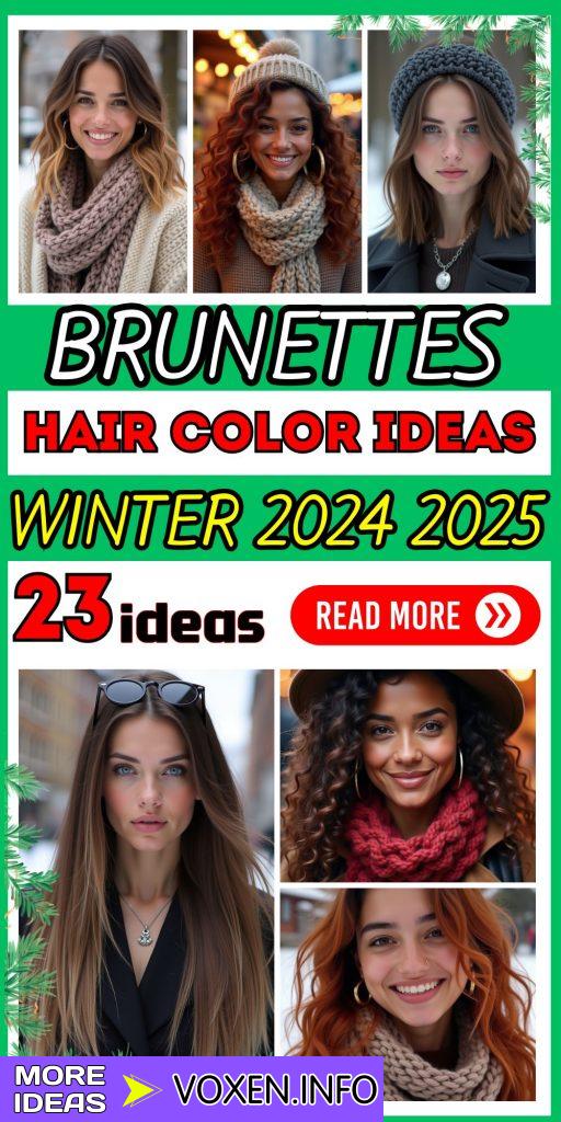 23 Stunning Winter Hair Color Ideas for Brunettes: Stay Trendy and Warm 2024 2025