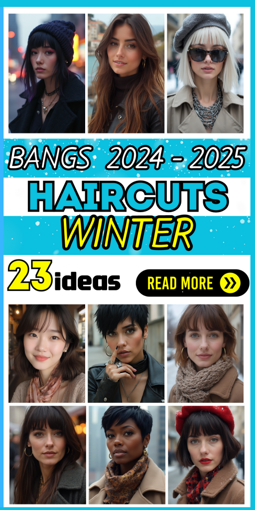 23 Top Winter Haircuts with Bangs for 2024-2025: Styles to Try This Season