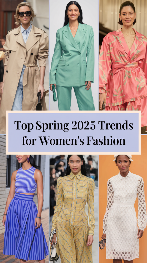 Spring 2025 Trendy Styles for Women: Explore Fresh Looks