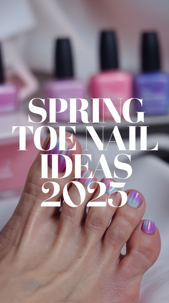 Spring Toe Nail Ideas 2025: Fresh Polish Colors & Designs