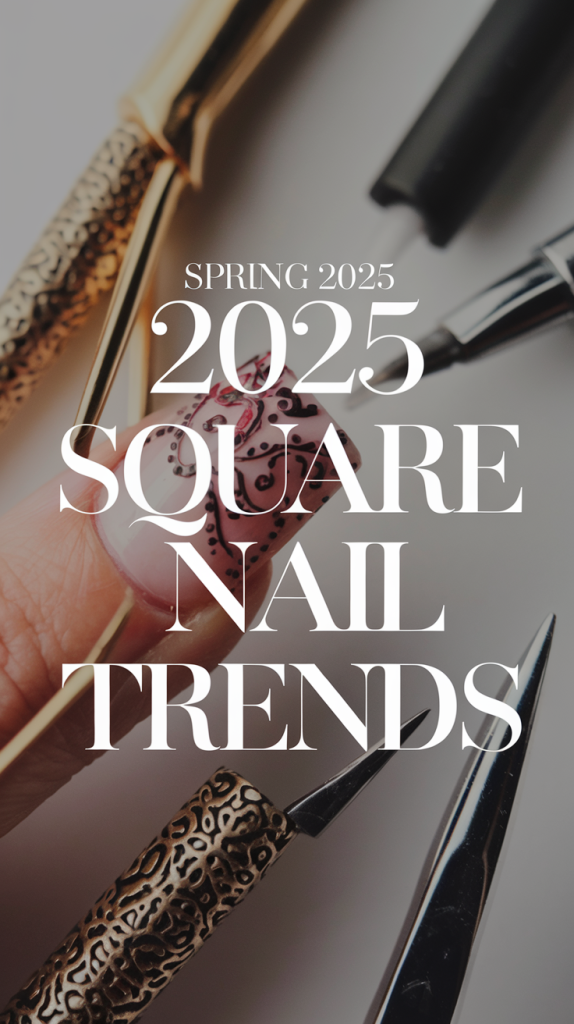 "Spring 2025 Square Nail Trends: Elegant Pastel Designs for Every Occasion"