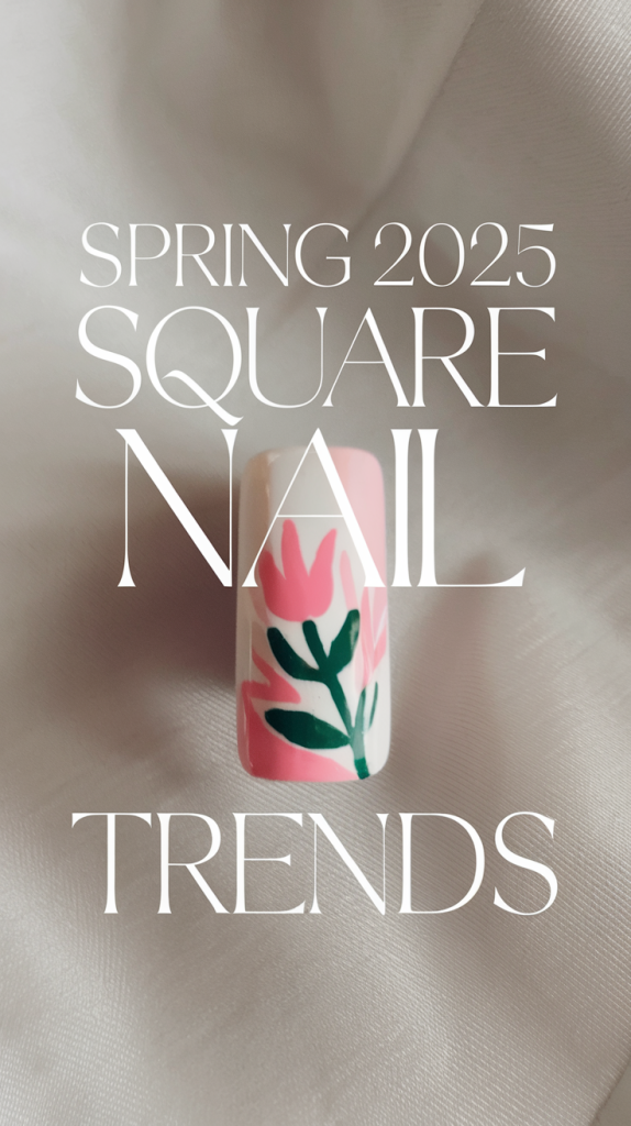 "Spring 2025 Square Nail Trends: Elegant Pastel Designs for Every Occasion"