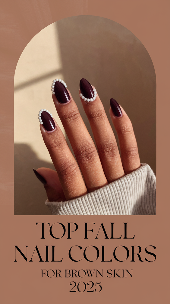 Fall Nail Colors for Brown Skin 2025: Bold Designs That Celebrate Melanin and Autumn Shades