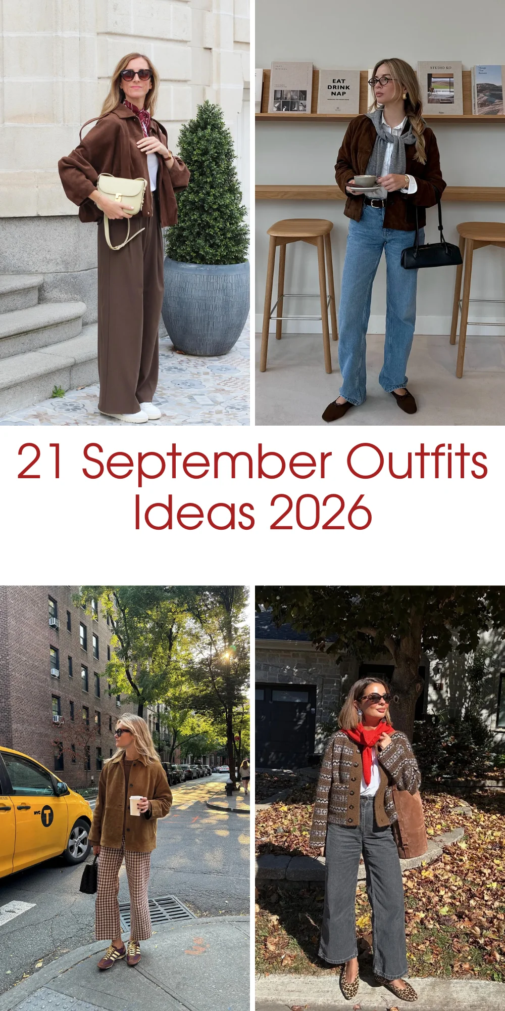 21 September Outfits Ideas 2026: Chic Looks to Wear From Warm Days to Early Fall